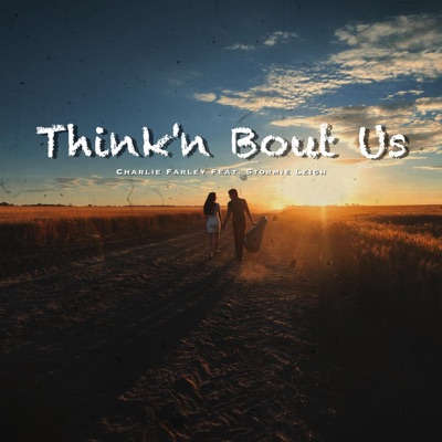 Think'n Bout Us (feat. Stormie Leigh) - Single