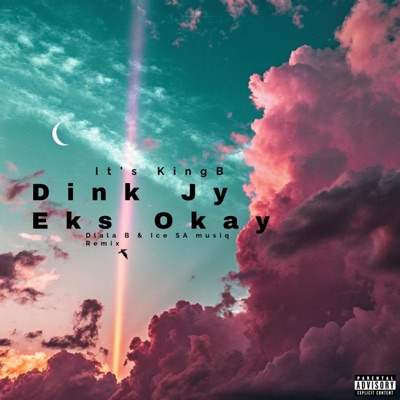 Dink Jy Eks Okay (feat. Ice SA Musiq) [Special Version] - Single
