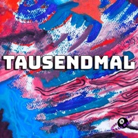 Tausendmal - Single - TRVGERMVTO & CALrecords