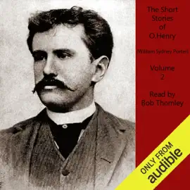 O. Henry Short Stories, Vol. 2 (Unabridged)