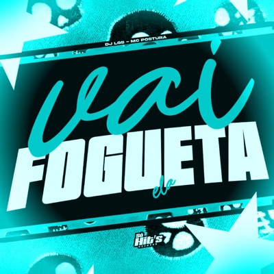 Vai Fogueta Ela - Single