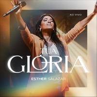 Tua Glória (Ao Vivo) - Esther Salazar