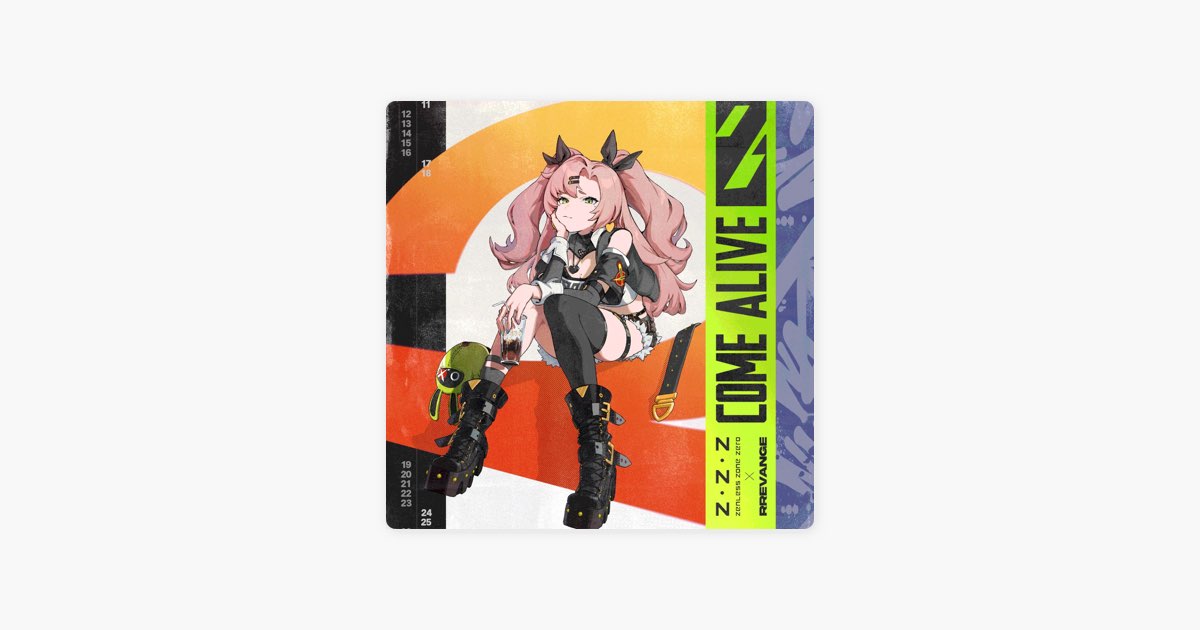 Come Alive (feat. Zenless Zone Zero & サンZ) - Single - Album by