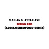 Icon Seeing Red (feat. Little Axe) [Adrian Sherwood Remix] - Single
