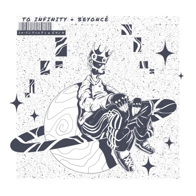TO INFINITY & BEYONCÉ (feat. ALLSVNS & MURAVA SOUL) - Single