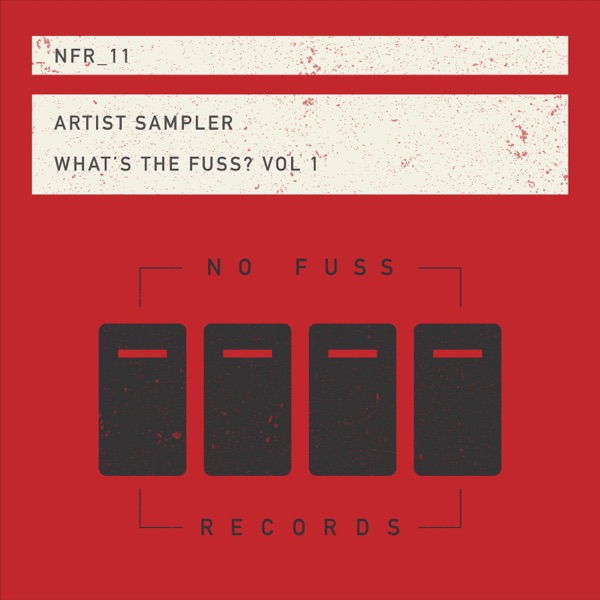 Artist Sampler What’s The Fuss, Vol. 1 - Single