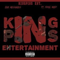 LOVE MESSAGES (feat. Fidel Rayd) - Single - KINGPINS ENT.