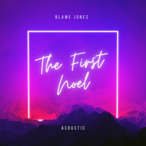 The First Noel (Acoustic)
