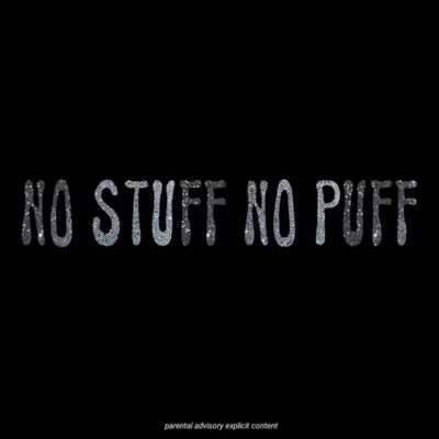 NO STUFF NO PUFF - EP