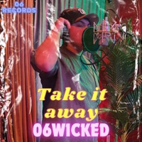 Take It Away - Single - 06Wicked