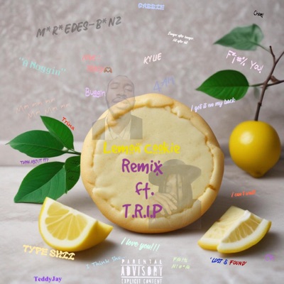 Lemon Cookie (feat. T.R.I.P) [Remix] - Single
