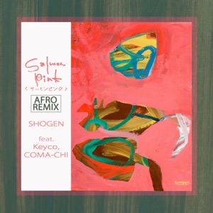 Salmon Pink(Afro Remix) [feat. keyco & COMA-CHI]