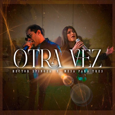 Otra vez (feat. Mesa para tres) [Acoustic version] - Single
