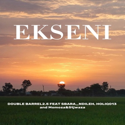 Ekseni (feat. Boobs4DeBabies, Sbara Ndileh, Holiq013, Dexter Skaii & Momoza&Stjwaza) - Single