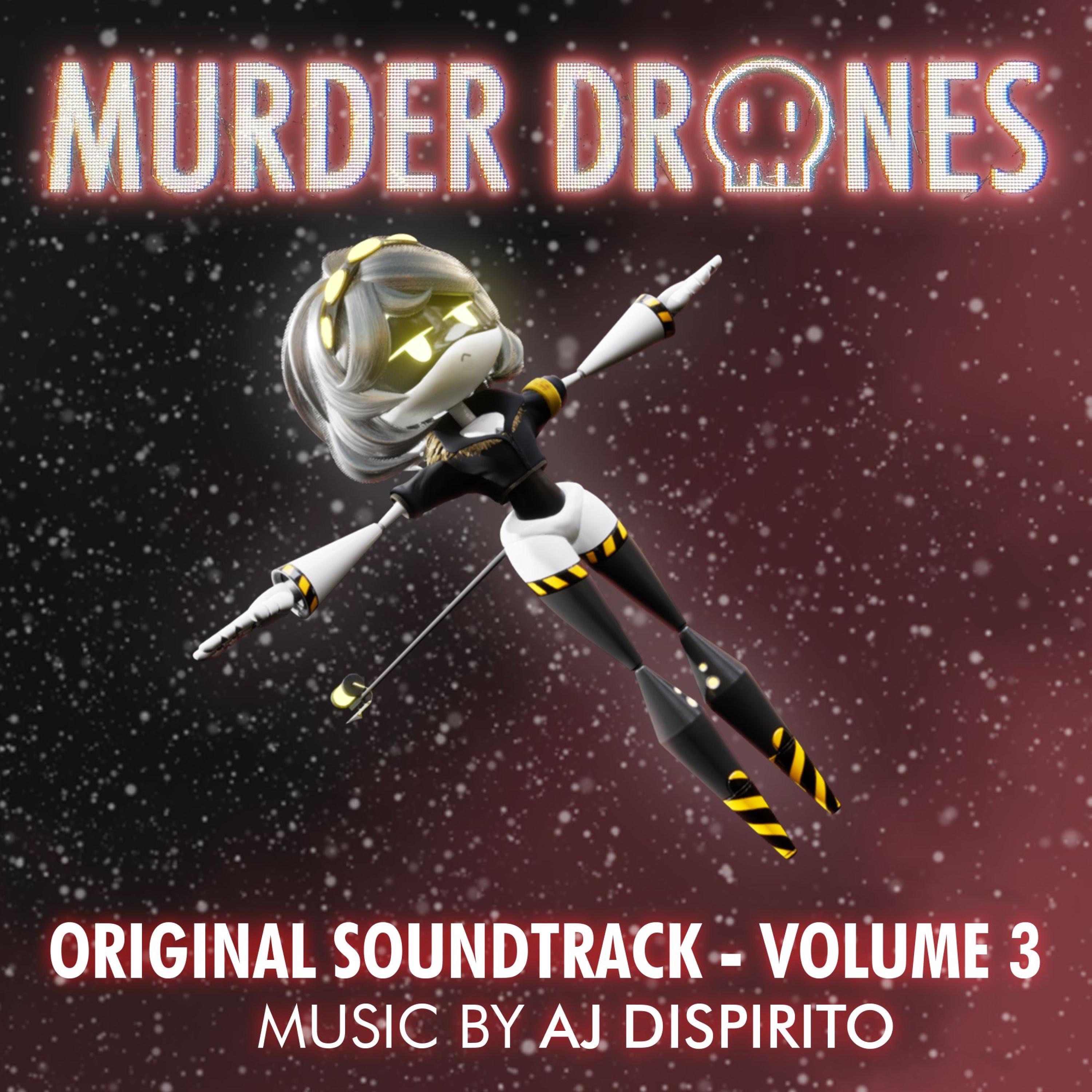 Murder Drones, Vol. 3 (Original Webseries Soundtrack)