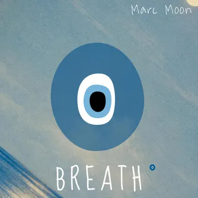 Ascolta 'BREATH - Single' di Marc Moon & Dark Sultans