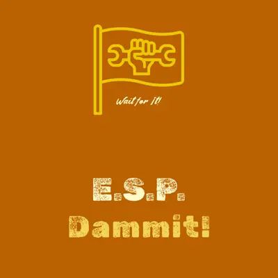 E.S.P.의 Dammit! - Single을(를) 감상해 보세요.