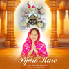 Joi Joi Pyaro Kare - Devi Neha Saraswat