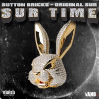 SUR TIME (feat. ANB OG Sur) - Single - Button Bricks