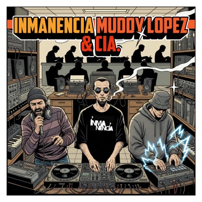 Inmanencia - Muddy Lopez & Cia.