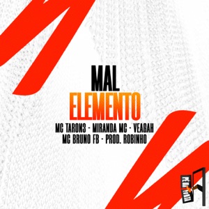 Mal Elemento (feat. Miranda MC & Veagah)