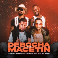 Debocha no Macetin (feat. MC Bimbão) - Single - DJ PEDRO HENRIQUE, DJ Lindão & DJ Pelé