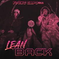 LEAN BACK - Single - Young Capo011