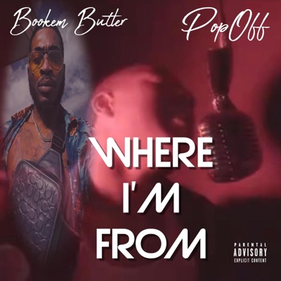 Where Im From (feat. PopOff) - Single