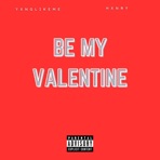 Be My Valentine (feat. Hxnry) - Single