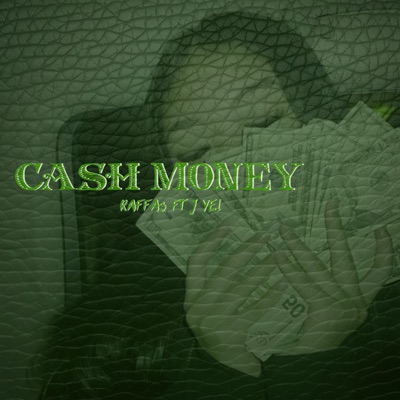 Cash Money (feat. J Yei) - Single
