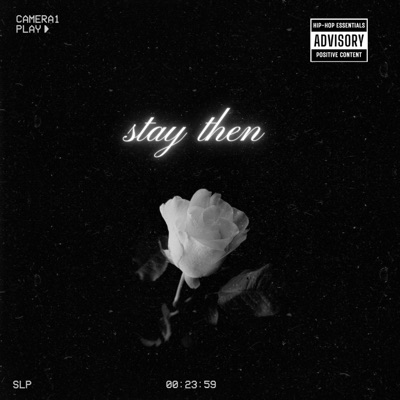 Stay Then (feat. Smooth Cruz) - Single
