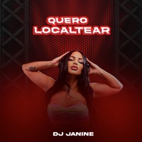Quero Localtear - Single - Dj Janine