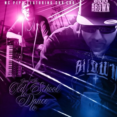 Give Me Old School to Dance to (feat. Chu-Cho) - Single