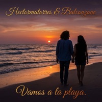Vamos a la Playa - Single - Hectormatorres & BalconZone