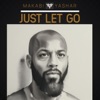 Just Let Go
