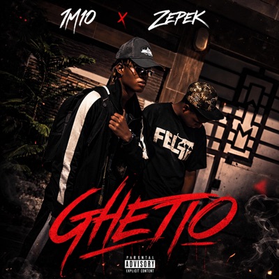 GHETTO (feat. ZEPEK) - Single