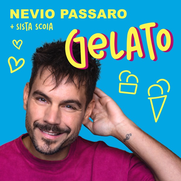 Nevio Passaro + Sista Scoia Gelato