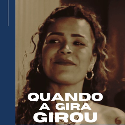 Quando a Gira Girou - Single