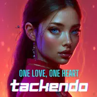 One Love, One Heart — Tackendo