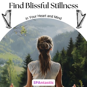 Find Blissful Stillness in Your Heart and Mind