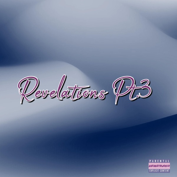Revelations Pt. 3