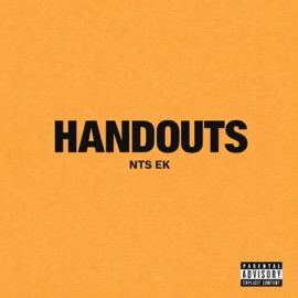 Handouts (feat. EK) NTS