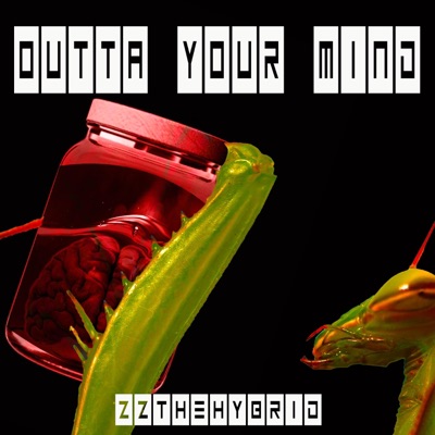 OUTTA YOUR MIND - Single