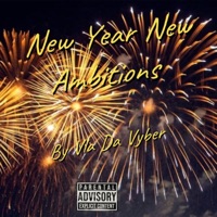 New Year New Ambitions - Single - Vla Da Vyber
