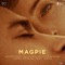 Magpie (End Credits Version) [feat. Emika] - Piero Messina lyrics