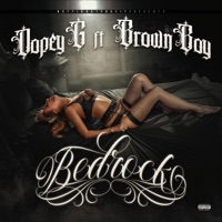 Bedrock (feat. Brown Boy) - Single - DopeyG