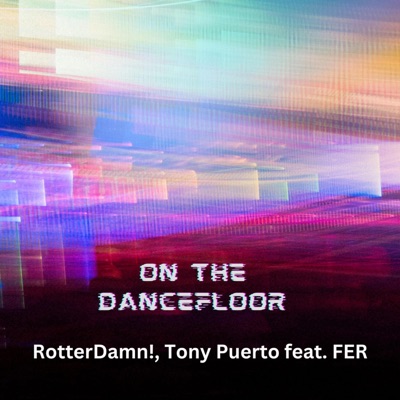 On The Dancefloor (feat. FER) - Single