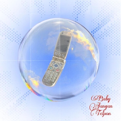 Baby Jangan Telpon - Single