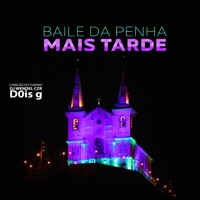 Baile da Penha Mais Tarde (feat. DJ JOTAGE) - Single - DJ Wendel CZR, D0is g & DJ Cabelão do Turano