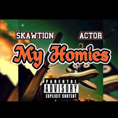 My Homies (feat. Actor) - Single